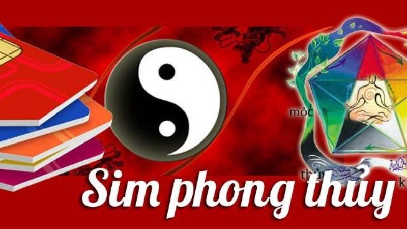 sim phong thuỷ là sim có ngũ hành tương sinh hoặc tương trợ giúp đem lại may mắn, thuận lợi cho chủ sở hữu